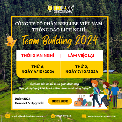 BEELUBE VIỆT NAM THÔNG BÁO LỊCH NGHỈ TEAM BUILDING 