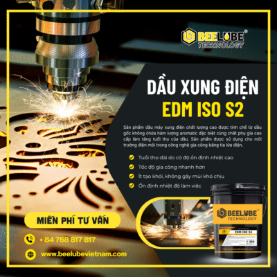 DẦU XUNG ĐIỆN BEELUBE EDM ISO S2 DẦU XUNG ĐIỆN BEELUBE EDM ISO S2
