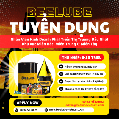 Tuyển Dụng Nhân Viên Kinh Doanh Dầu Nhớt Beelube Tuyển Dụng Nhân Viên Kinh Doanh Dầu Nhớt Beelube